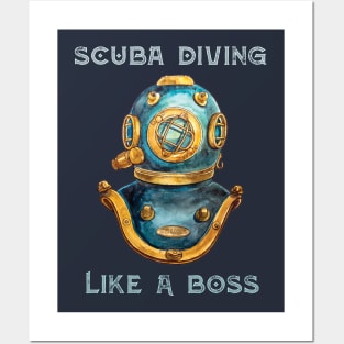 Scuba Diving Like A Boss Posters and Art